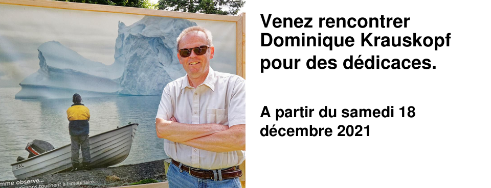 Venez rencontrer Dominique Krauskopf pour des d�dicaces.
