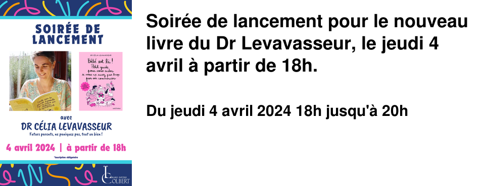 Soir�e de lancement pour le nouveau livre du Dr Levavasseur, le jeudi 4 avril � partir de 18h. 