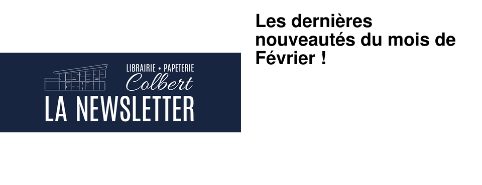Les derni�res nouveaut�s du mois de F�vrier !
