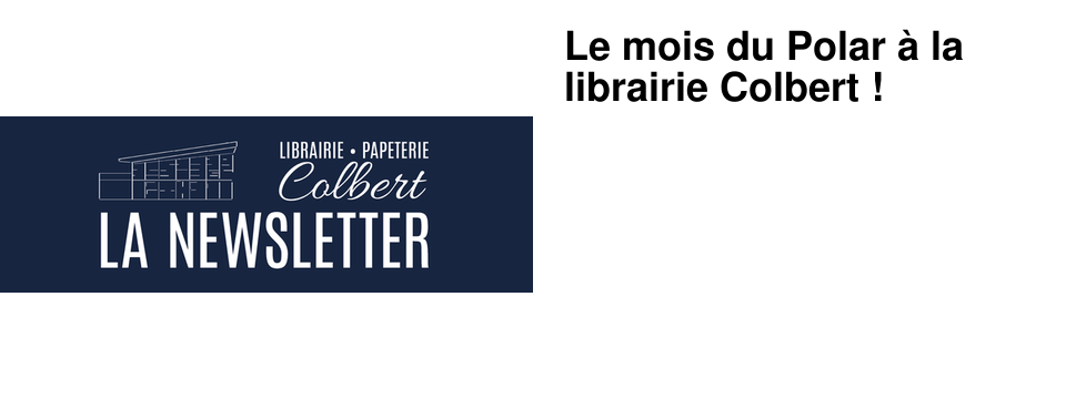 Le mois du Polar � la librairie Colbert !