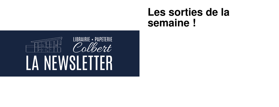 Les sorties de la semaine !