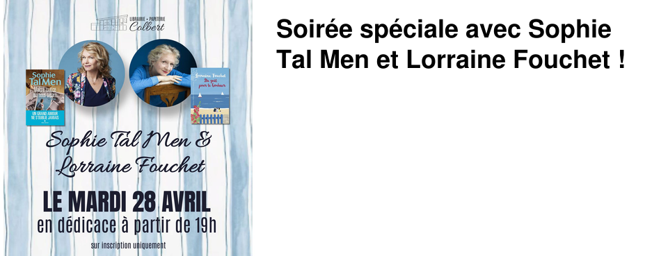 Soir�e sp�ciale avec Sophie Tal Men et Lorraine Fouchet !