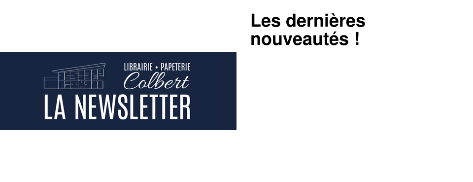 Les derni�res nouveaut�s ! 