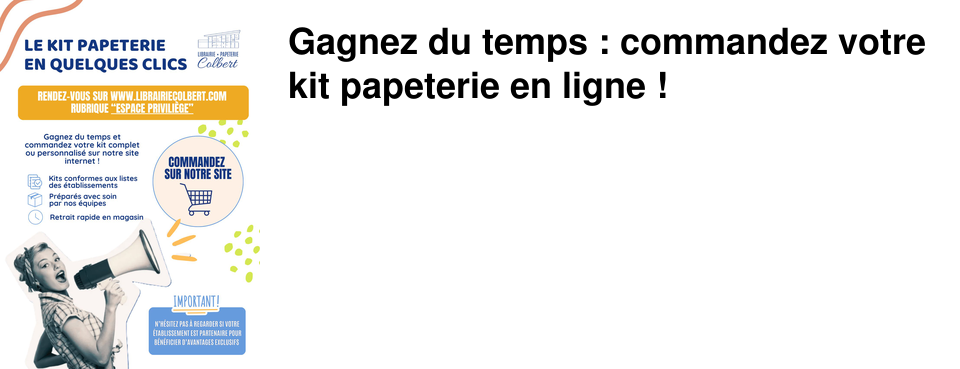 Gagnez du temps : commandez votre kit papeterie en ligne !