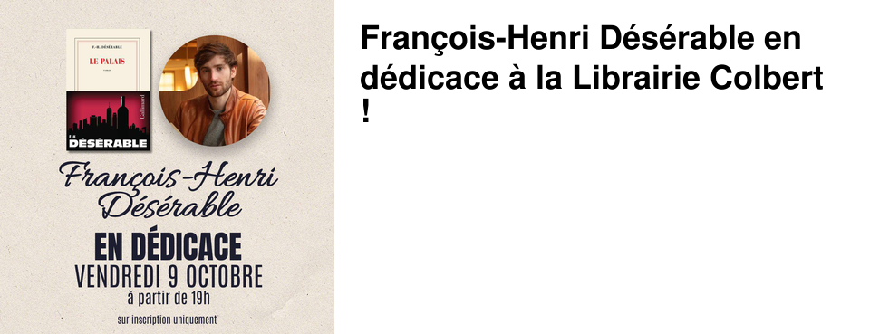Fran�ois-Henri D�s�rable en d�dicace � la Librairie Colbert !