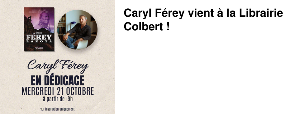 Caryl F�rey vient � la Librairie Colbert !