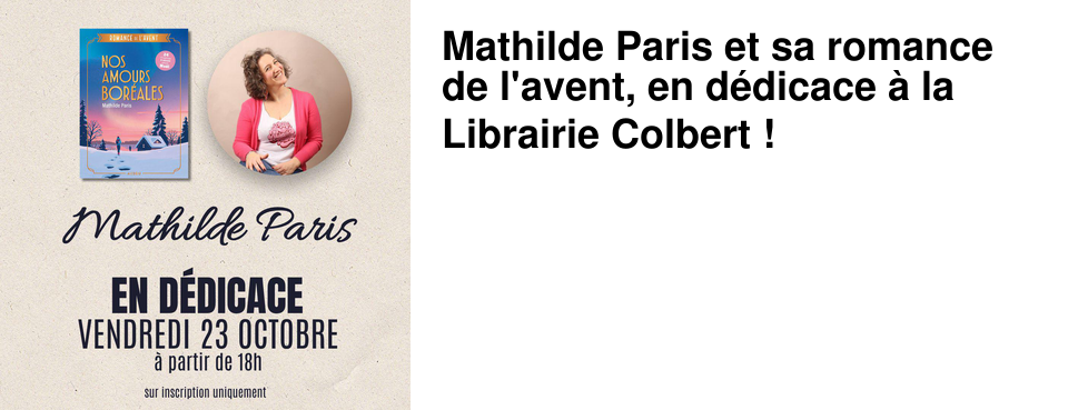 Mathilde Paris et sa romance de l'avent, en d�dicace � la Librairie Colbert !