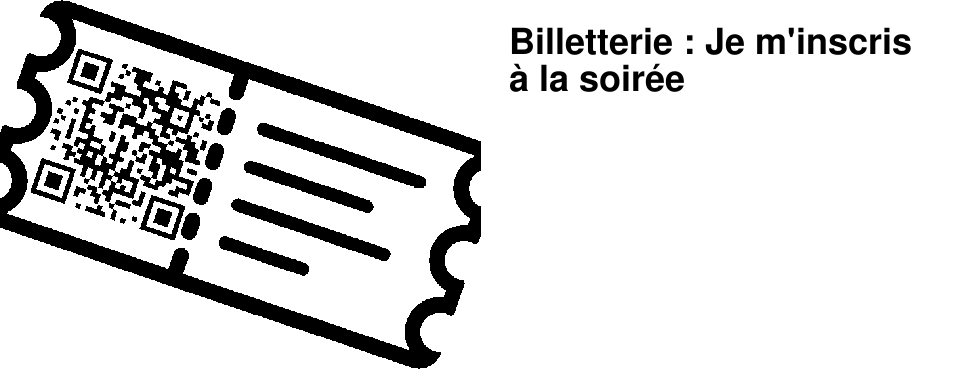 Billetterie : Je m'inscris � la soir�e